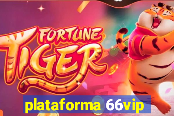 plataforma 66vip